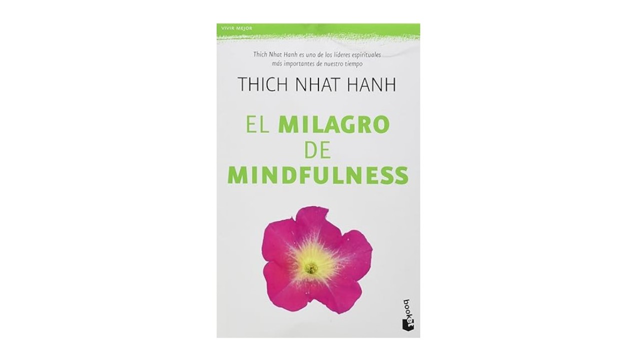 El Milagro de Mindfulness Thich Nhat Hanh