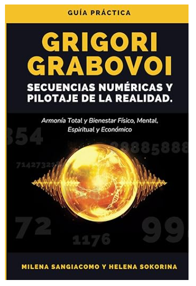Secuencias y pilotaje de la realidad Grabovoi